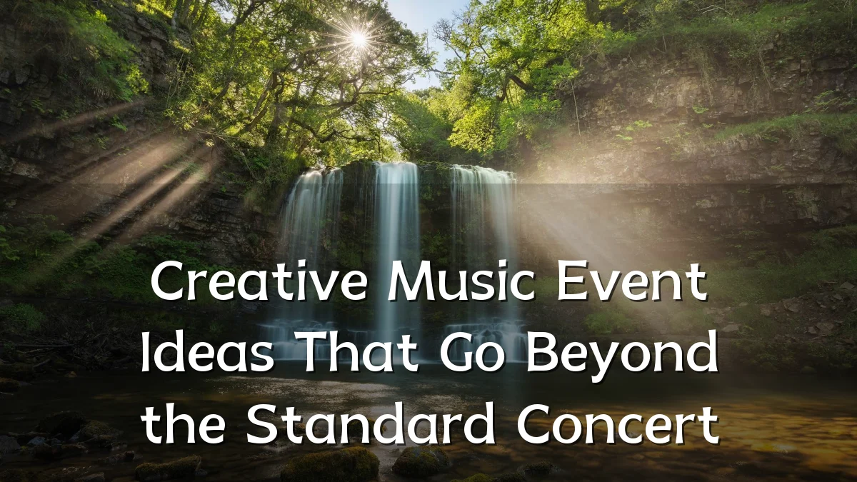 Creative Music Event Ideas That Go Beyond the Standard Concert