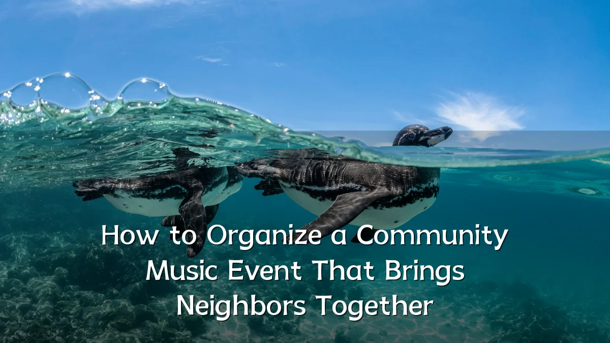 How to Organize a Community Music Event That Brings Neighbors Together