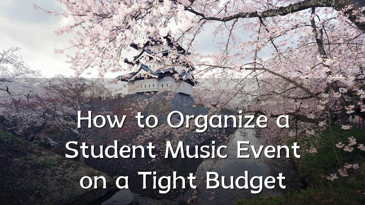 How to Organize a Student Music Event on a Tight Budget