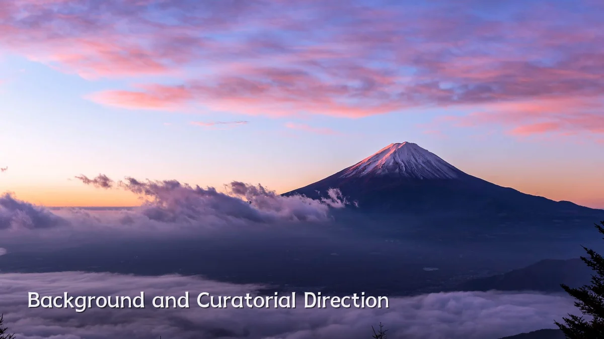 Background and Curatorial Direction