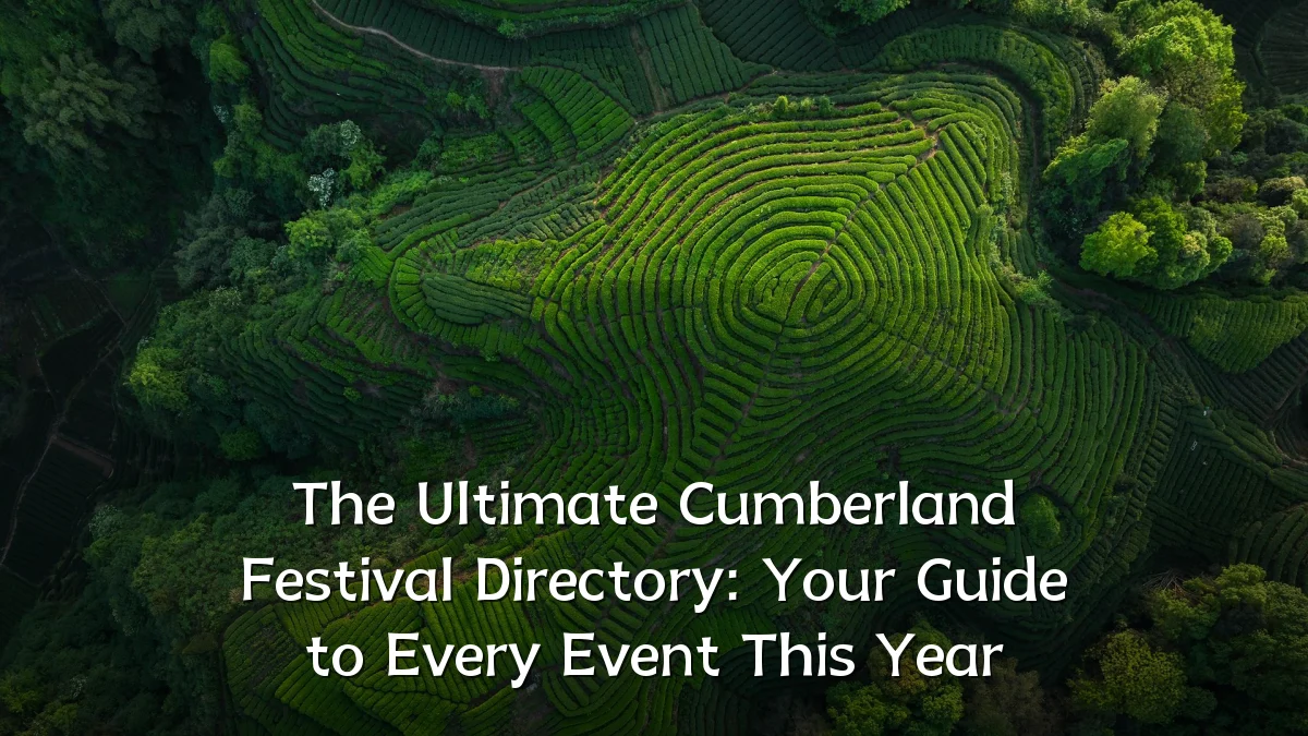 The Ultimate Cumberland Festival Directory: Your Guide to Every Event This Year